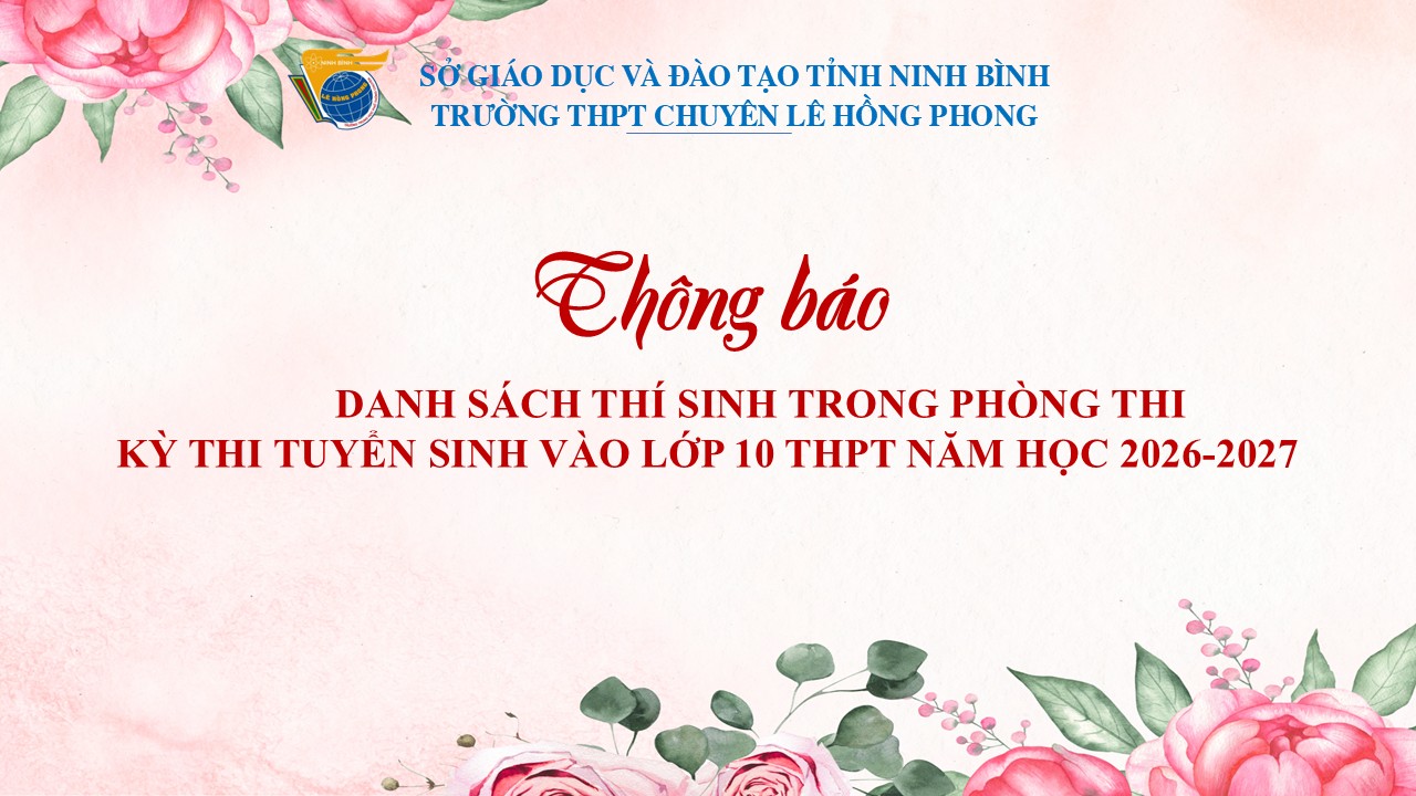 Thông báo danh sách thí sinh trong phòng thi - Kỳ thi tuyển sinh vào lớp 10 THPT năm học 2026-2027